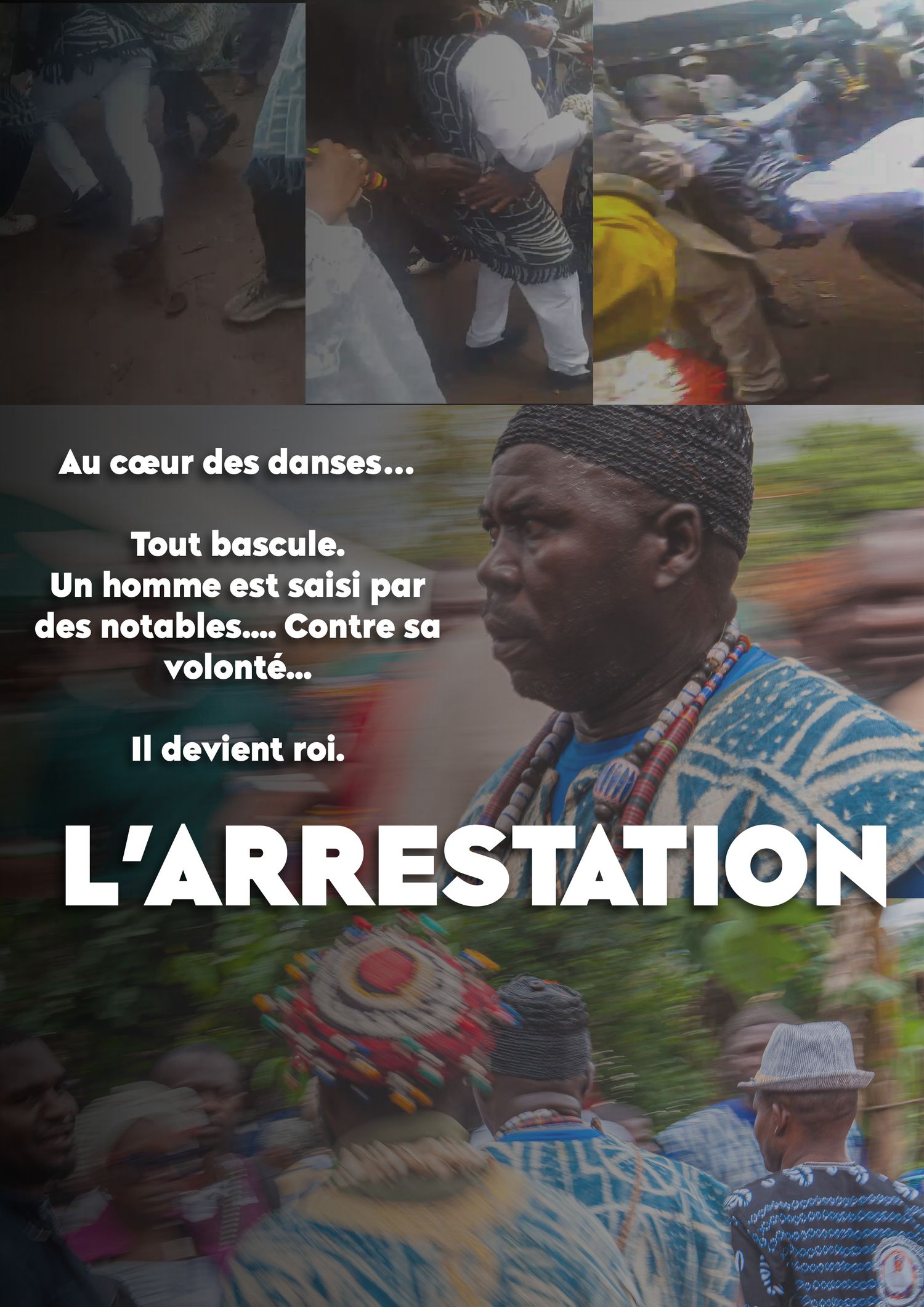 Movie poster for L'Arrestation featuring a man in traditional African attire at a cultural dance ceremony.