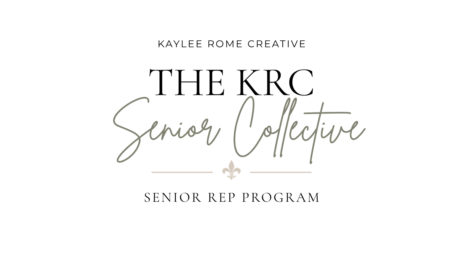 Logo for The KRC Senior Collective, a senior rep program by Kaylee Rome Creative, featuring elegant script typography.