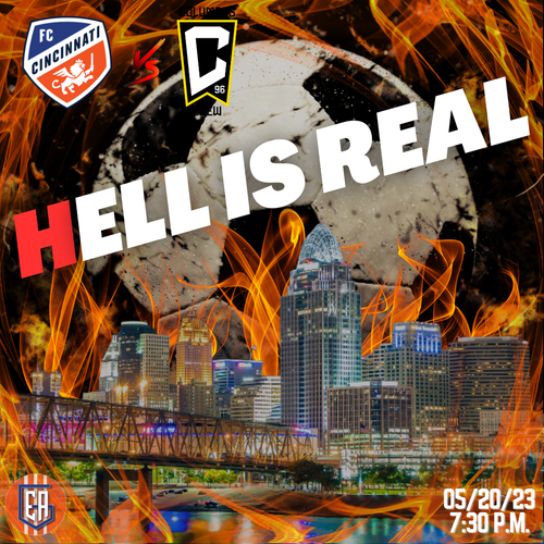 FC Cincinnati game promotion showing Cincinnati skyline with flames and text 'HELL IS REAL' for match on 05/20/23 at 7:30 PM.