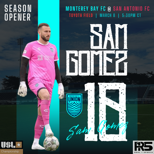Soccer match promotional graphic featuring goalkeeper San Gomez #19 in pink jersey for Monterey Bay FC season opener.