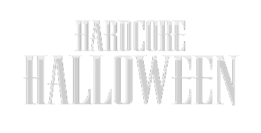 Gothic style text reading Hardcore Halloween in white against dark background.