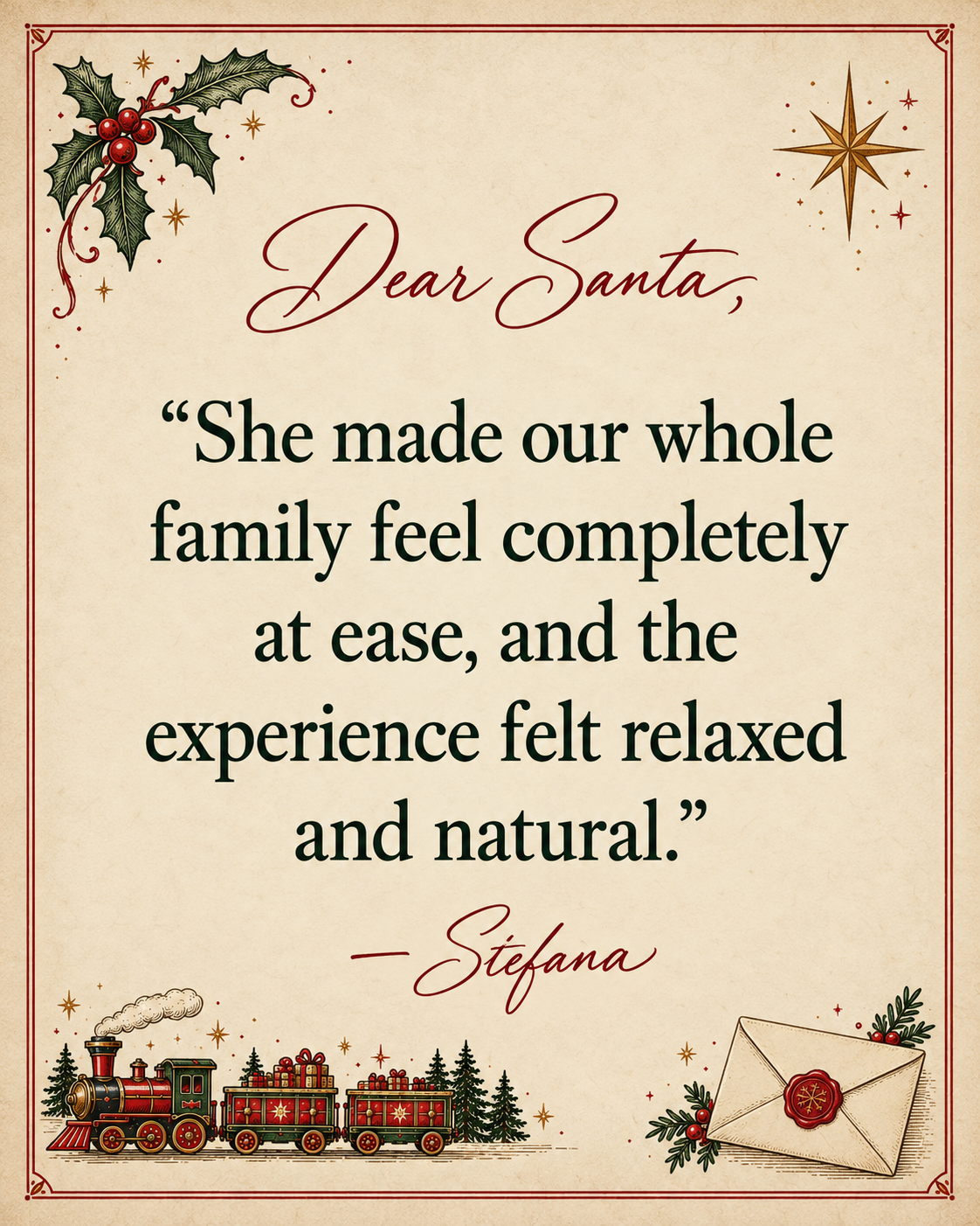 Vintage Christmas letter to Santa with a Stefana testimonial about feeling relaxed and natural, framed by holly, a toy train and a wax-seale
