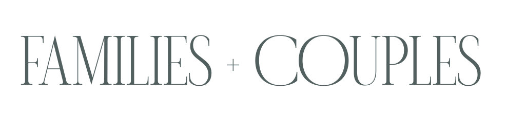 Elegant black and white text reading 'FAMILIES + COUPLES' in a stylish serif font against a white background.
