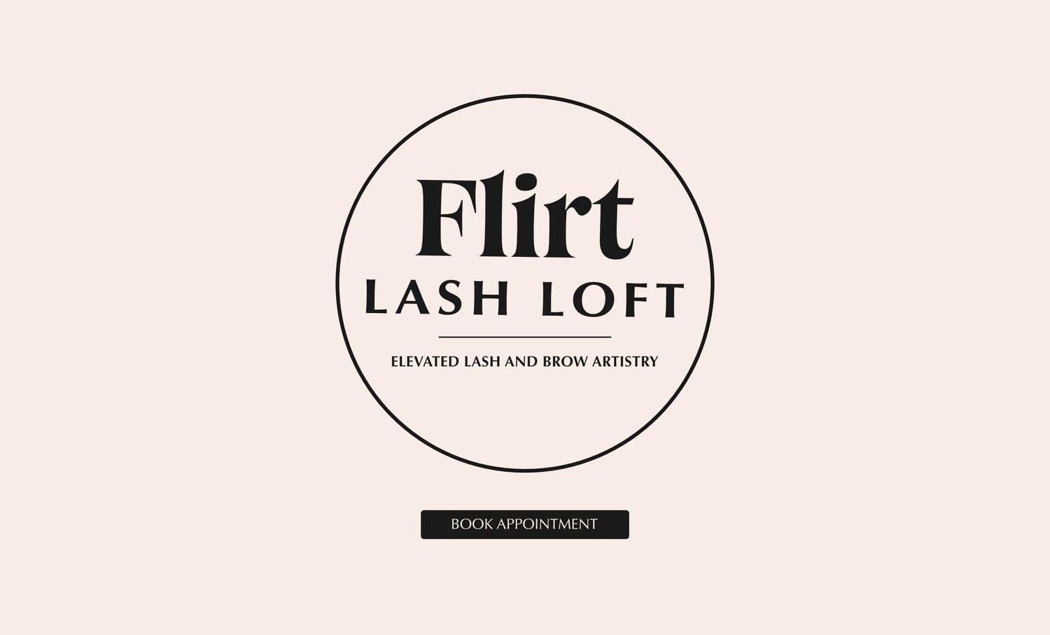 Flirt Lash Loft logo and branding for a lash and brow studio in
Bluffton, South Carolina, featuring a clean neutral design and book
appointm