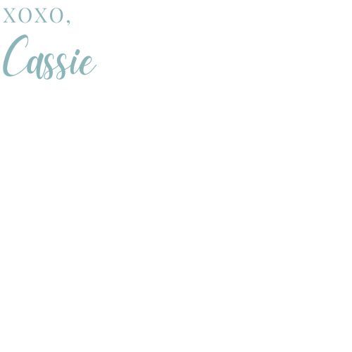 A light blue signature reading XOXO Cassie against a white background.