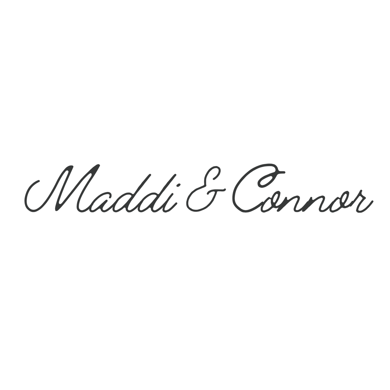 Elegant cursive script logo reading Maddi & Connor in dark gray on a white background.