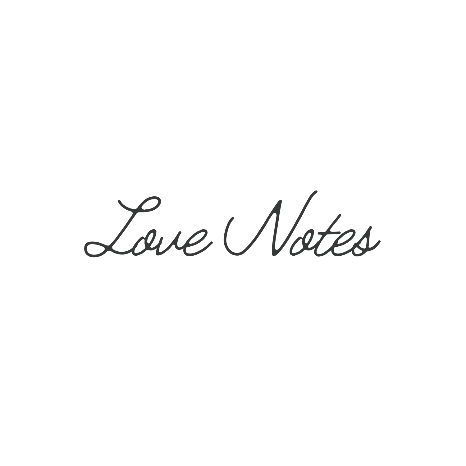 Elegant cursive script logo reading Love Notes in dark gray on white background.