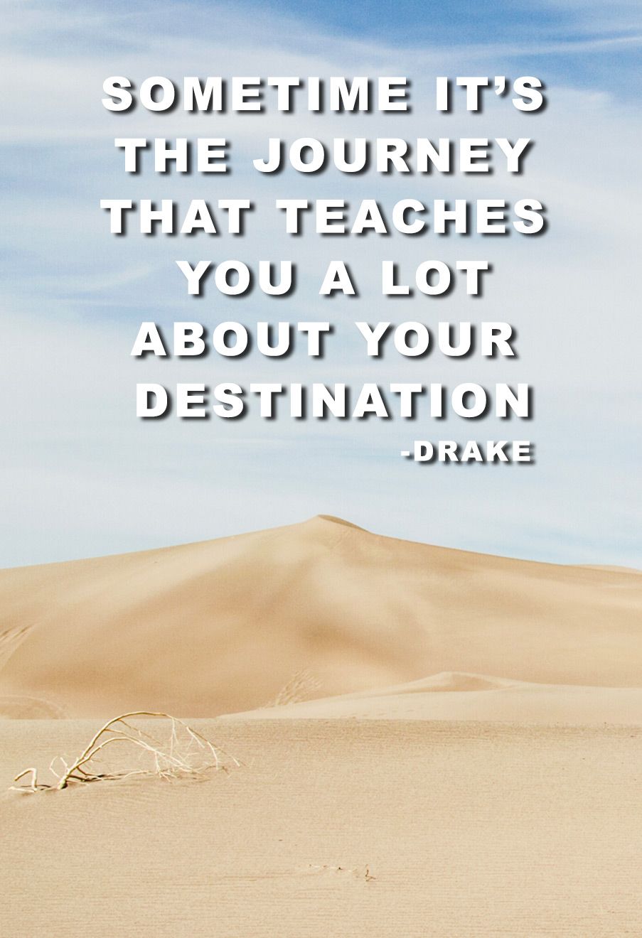 Workspace branding Artwork Sand Dune with Drake Quote written in blue sky