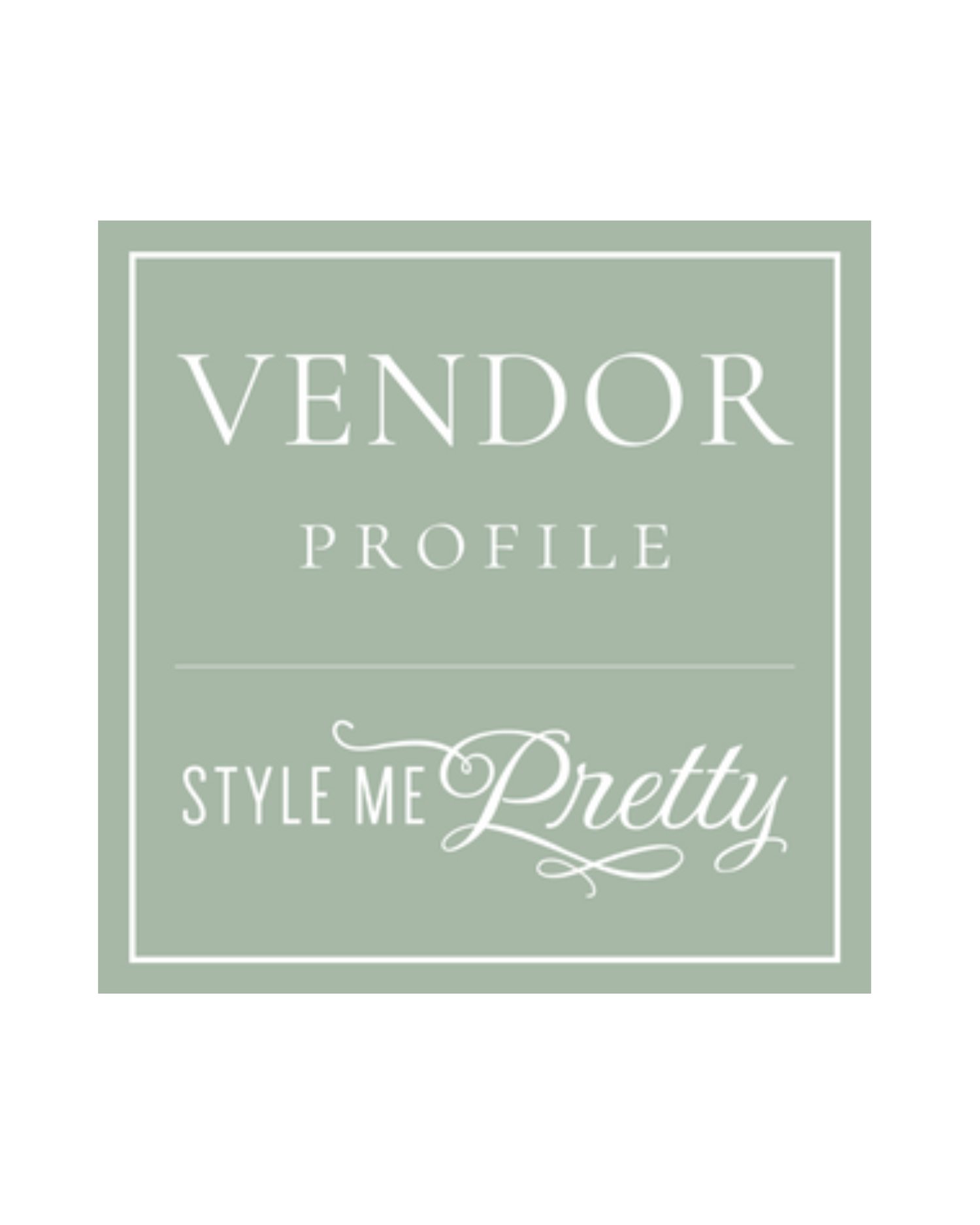 Style Me Pretty vendor profile badge with sage green background and white text in elegant typography.