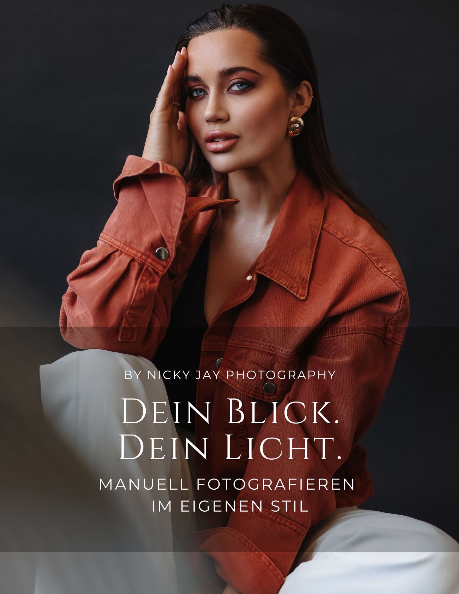 Book cover of Dein Blick Dein Licht by Nicky Jay Photography featuring a woman in a rust jacket posing confidently.