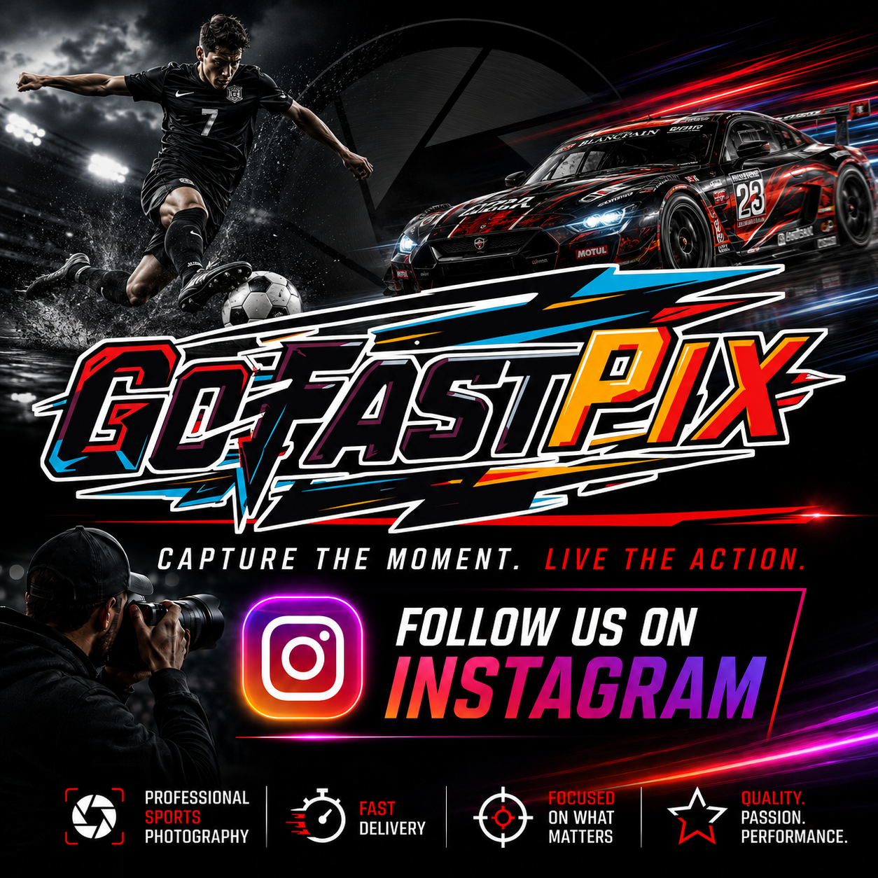 GoFastPix sports photography brand ad featuring a soccer player, race car, and photographer with Instagram follow call-to-action.