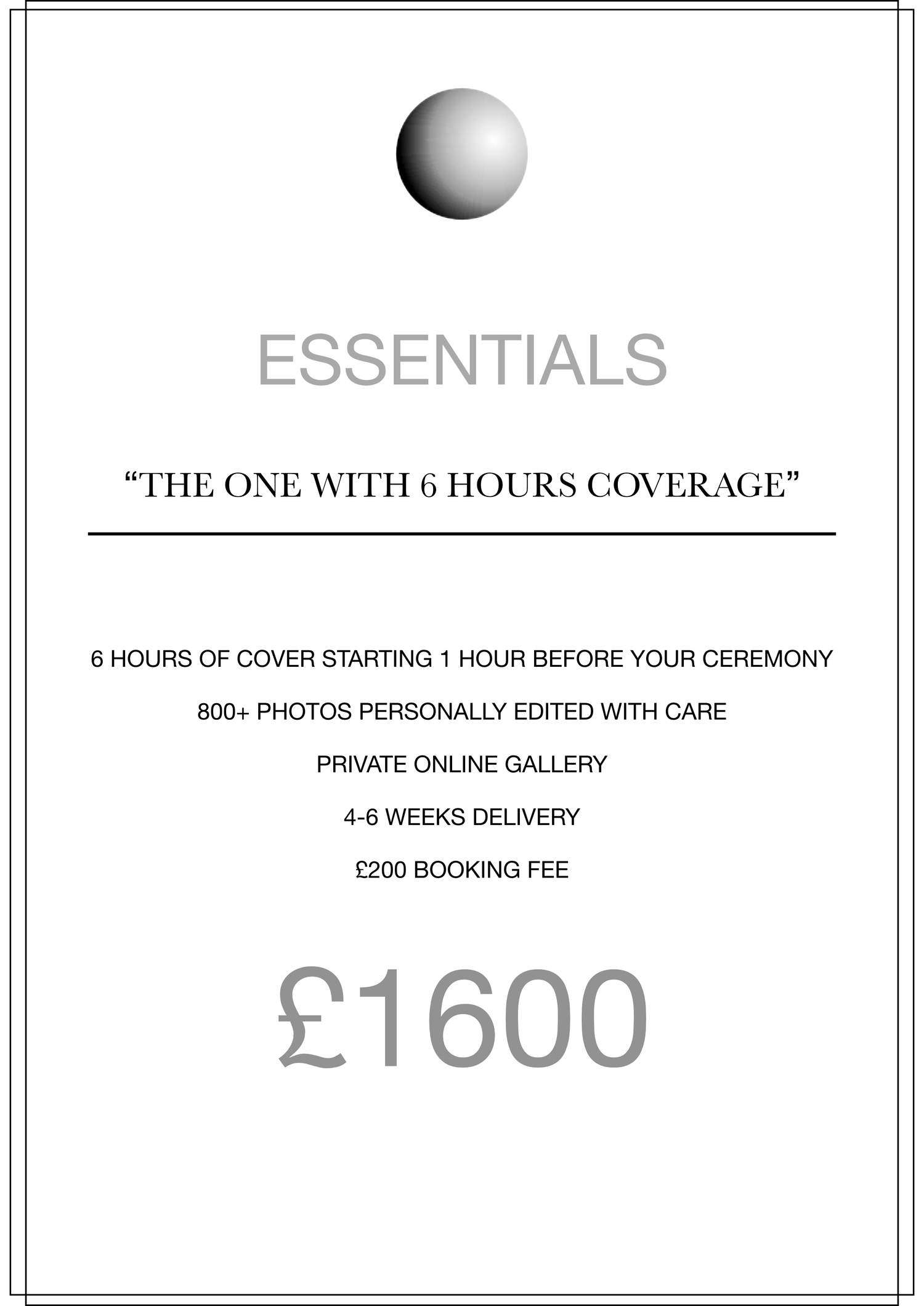 Essentials wedding photography package offering 6 hours coverage, 800+ edited photos, private gallery, and 4-6 week delivery for £1600.