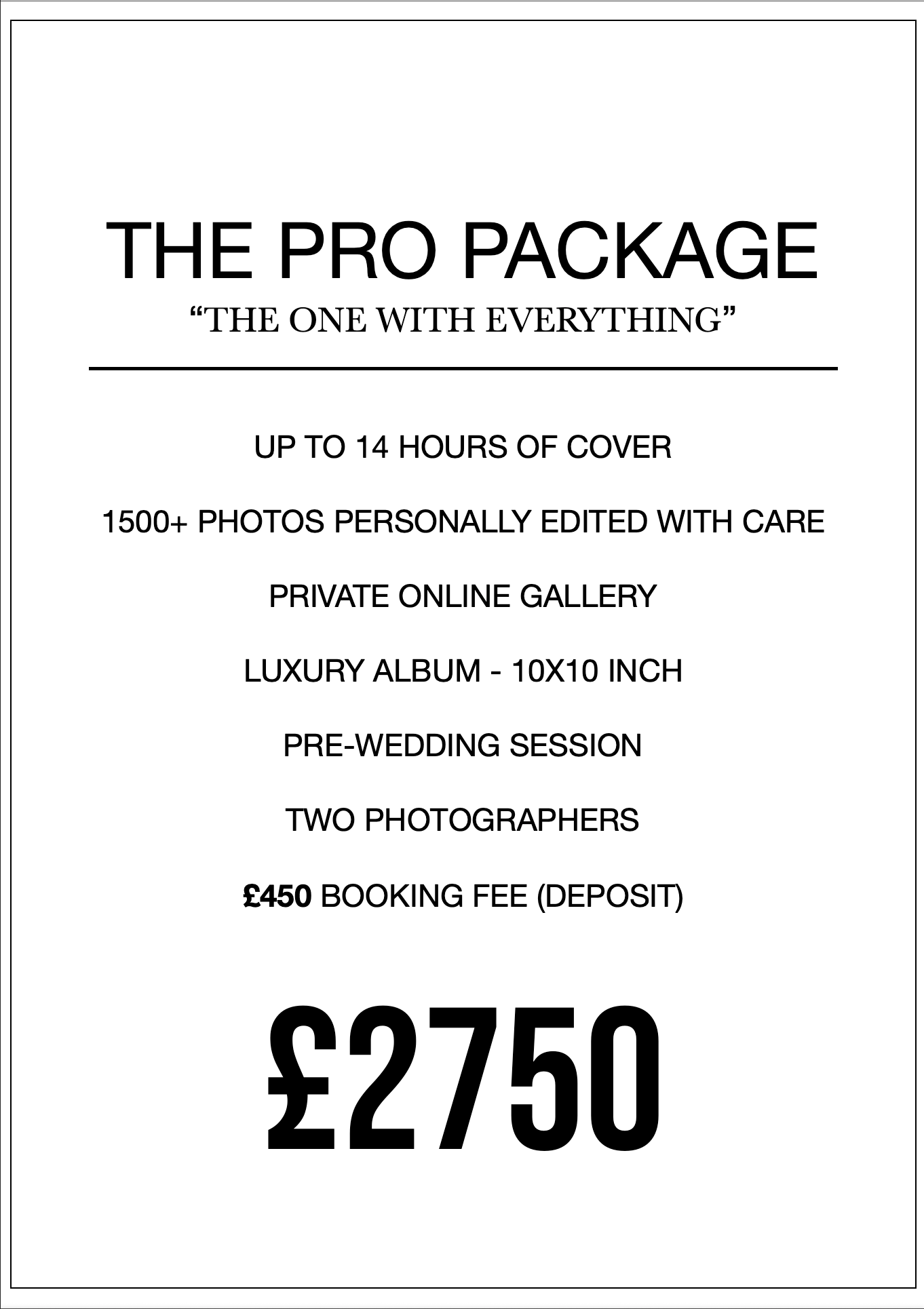 The Pro Package wedding photography deal offering 14 hours cover, 1500+ edited photos, luxury album, and two photographers for £2750.