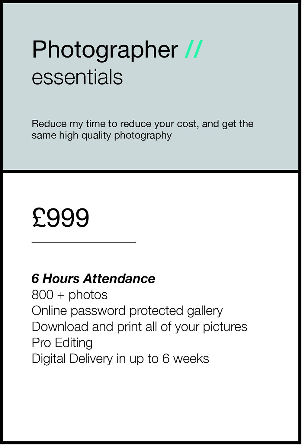 Photographer essentials pricing card showing £999 package with 6 hours coverage, 800+ photos and pro editing services.