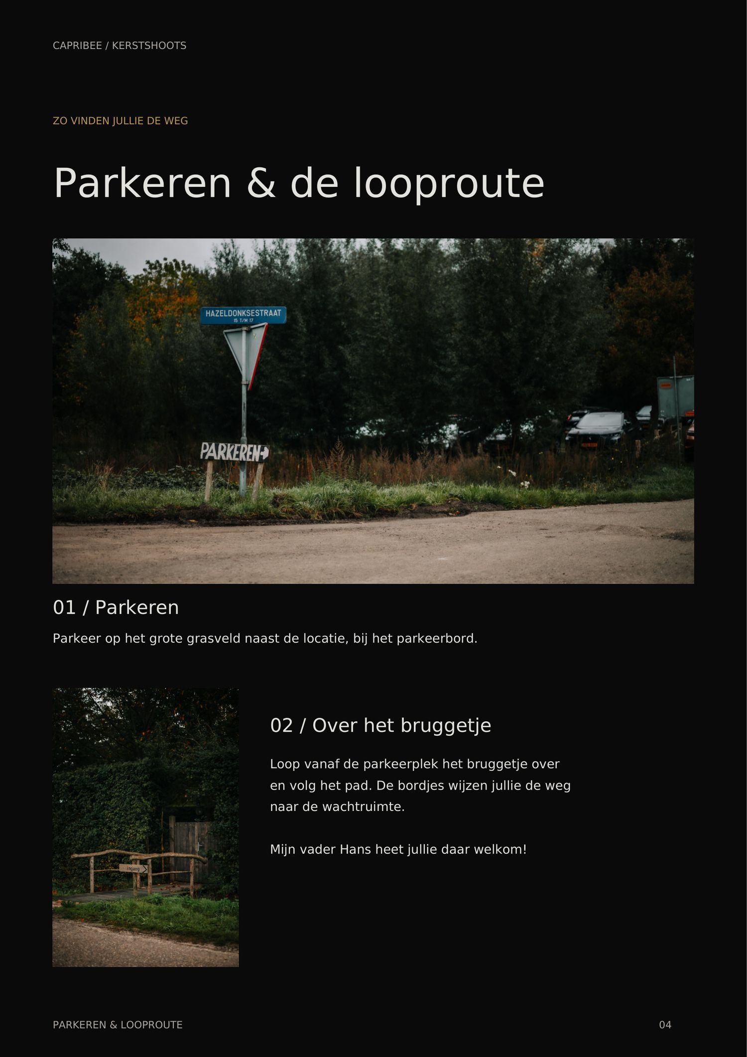 Parkeerbord langs een onverharde weg bij een grasveld, met een verkeersbord en bomen op de achtergrond, onderweg naar de kerstshoot-locatie.