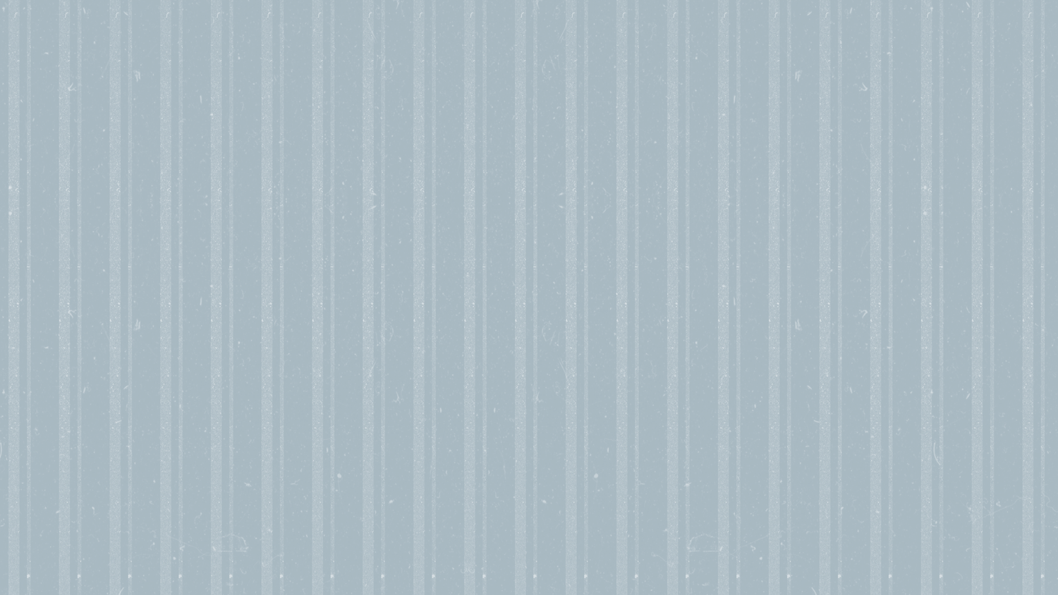 Light blue-gray striped wallpaper texture with subtle vertical lines and a soft, muted pattern.
