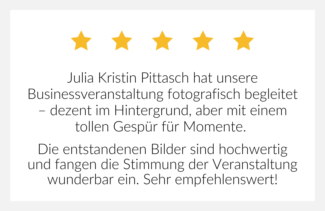 Julia Kristin Pittasch hat unsere Businessveranstaltung fotografisch begleitet – dezent im Hintergrund, aber mit einem Gespür für Momente.