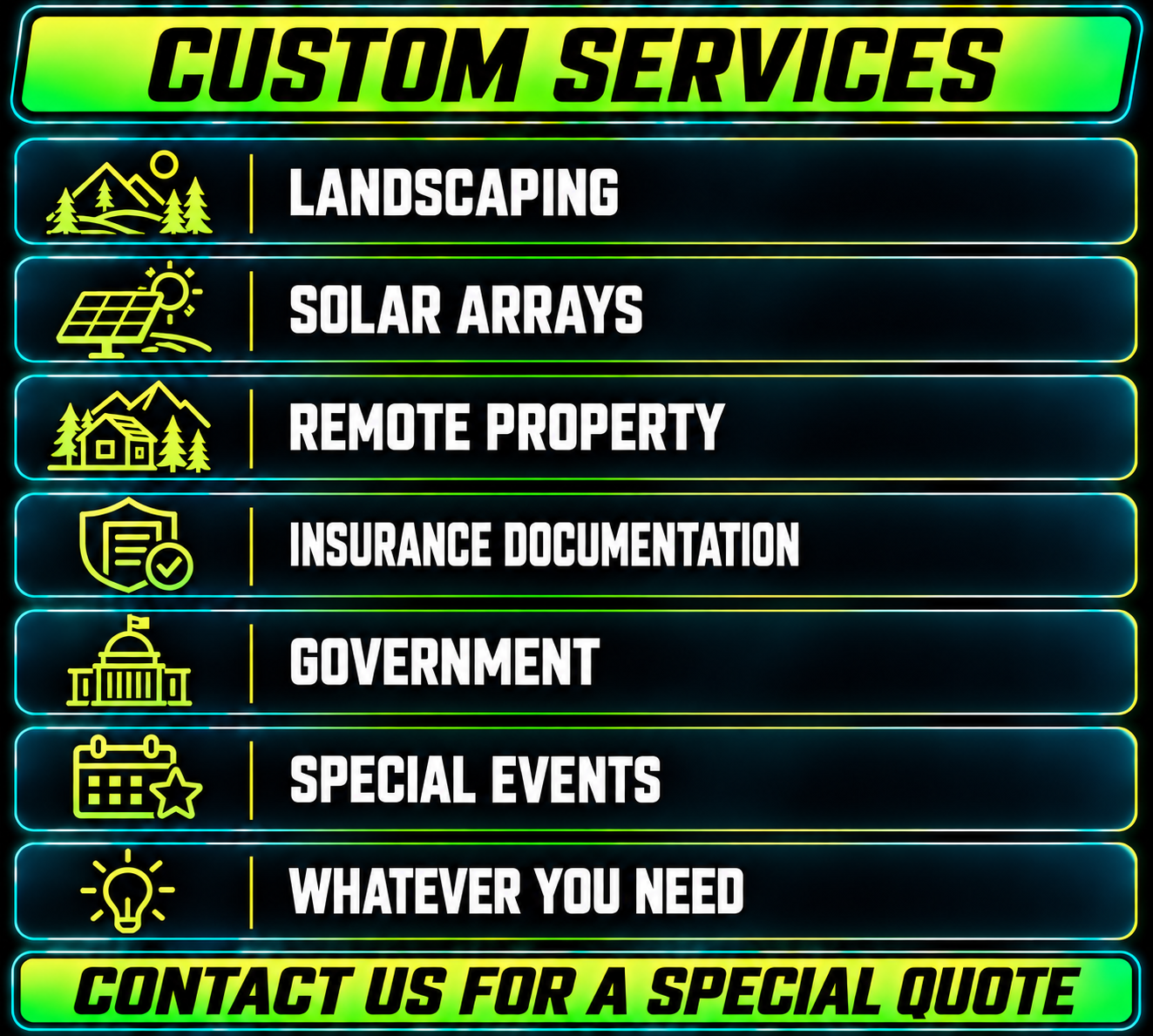 Custom drone services for landscaping, solar arrays, remote property, insurance documentation, government, special events, and other project