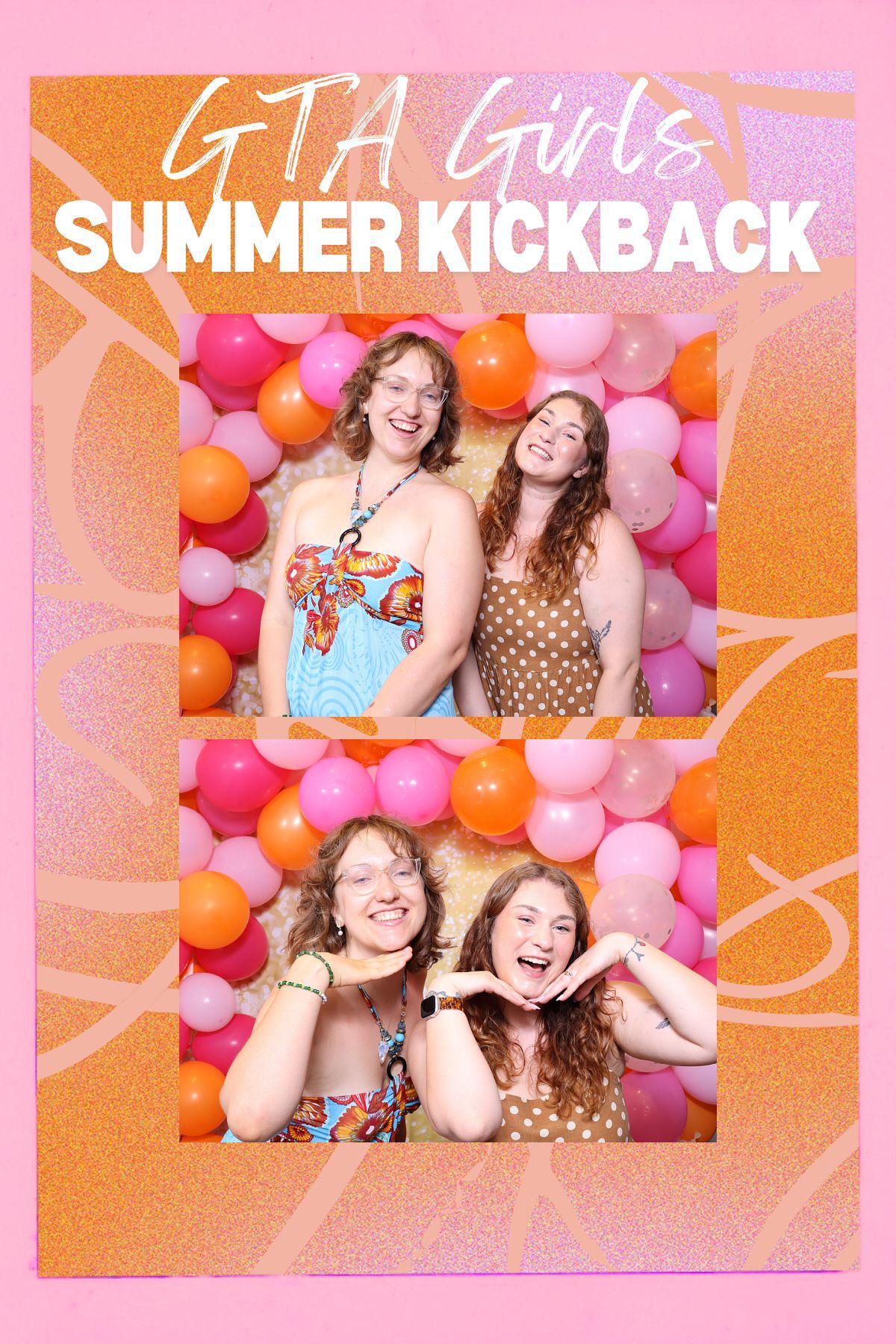 Two women pose playfully at GTA Girls Summer Kickback party photo booth with colorful pink and orange balloon wall backdrop.