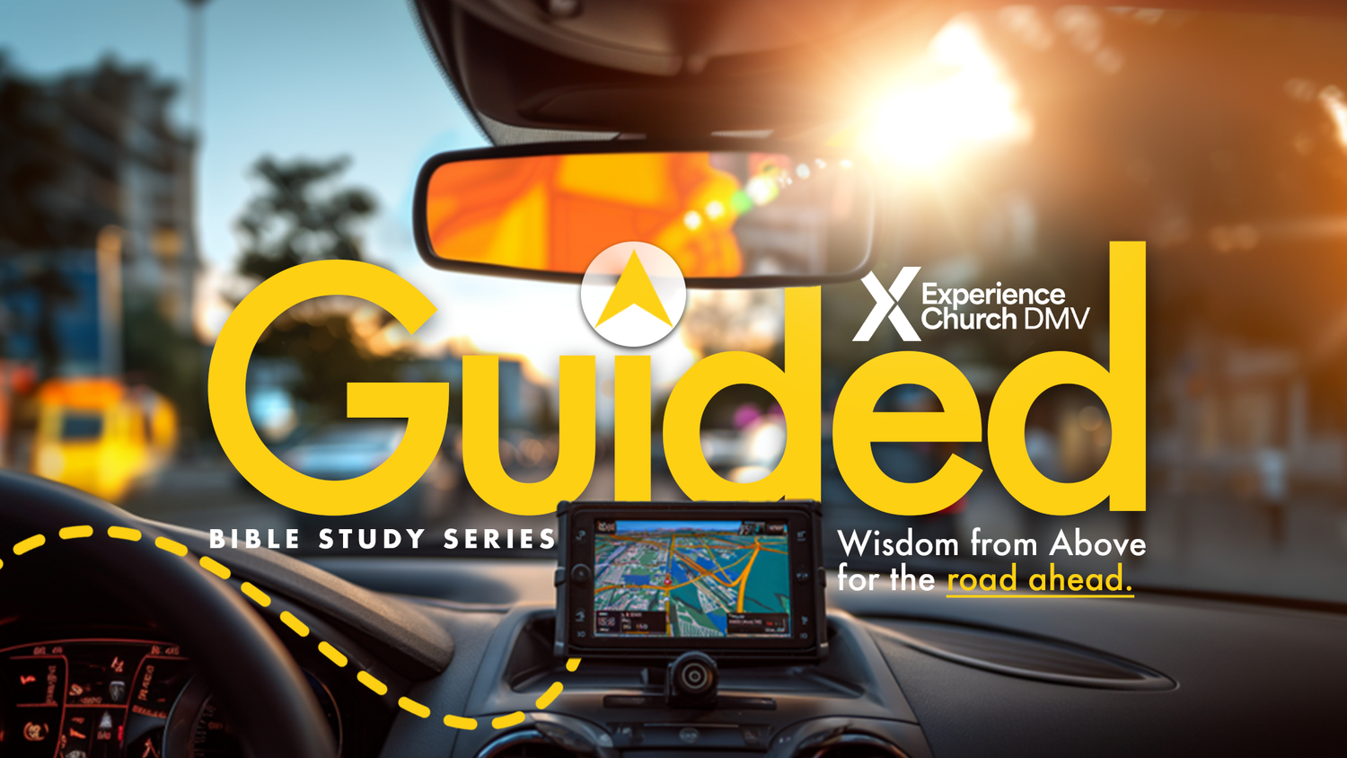 Guided Bible Study Series by Experience Church DMV, featuring a car dashboard with GPS navigation and sunlit road ahead.
