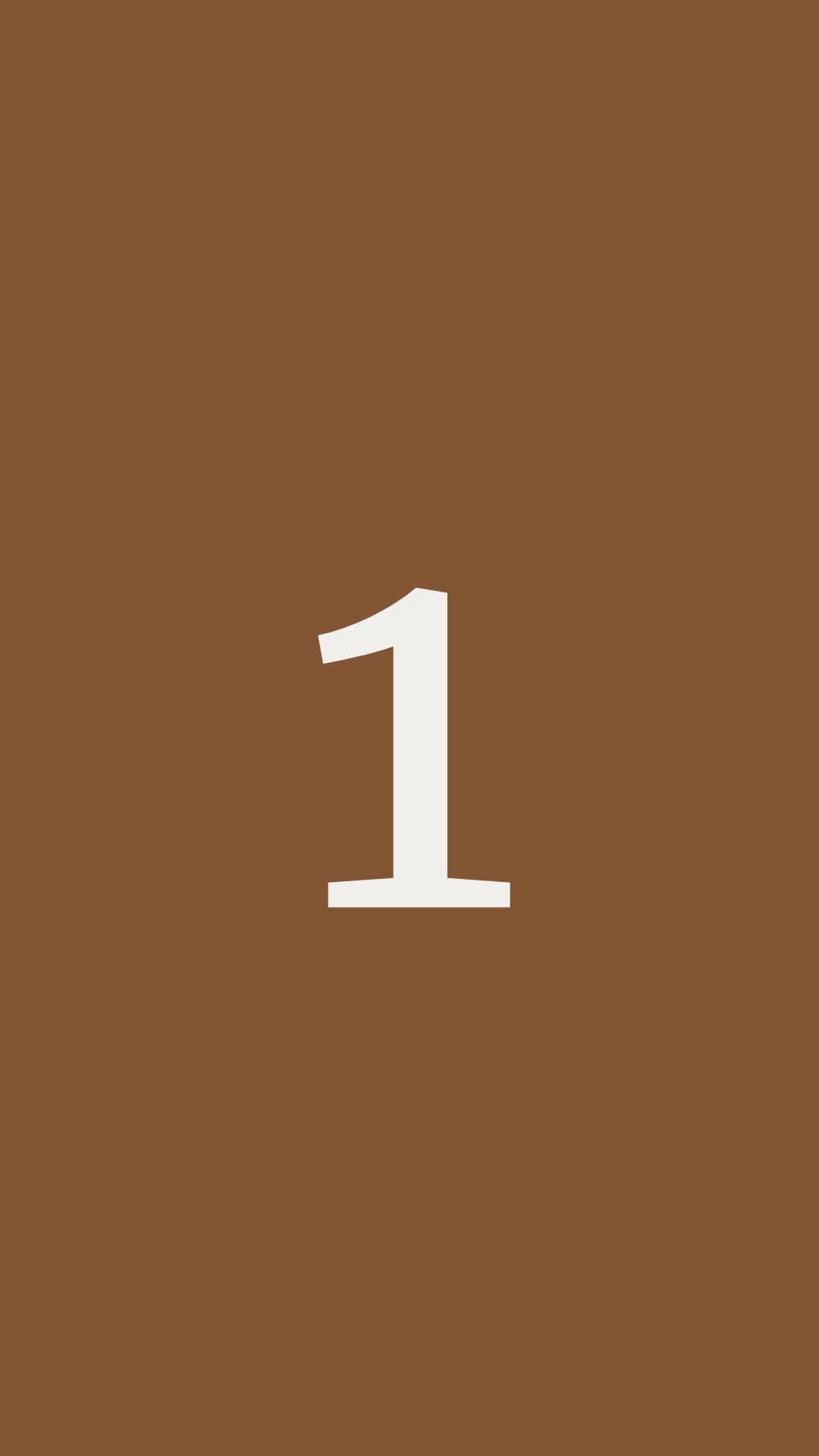 Number one in white against a solid brown background.