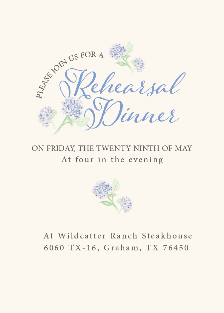 Elegant rehearsal dinner invitation with blue hydrangeas, script font, for May 29th at Wildcatter Ranch Steakhouse, Graham, TX.