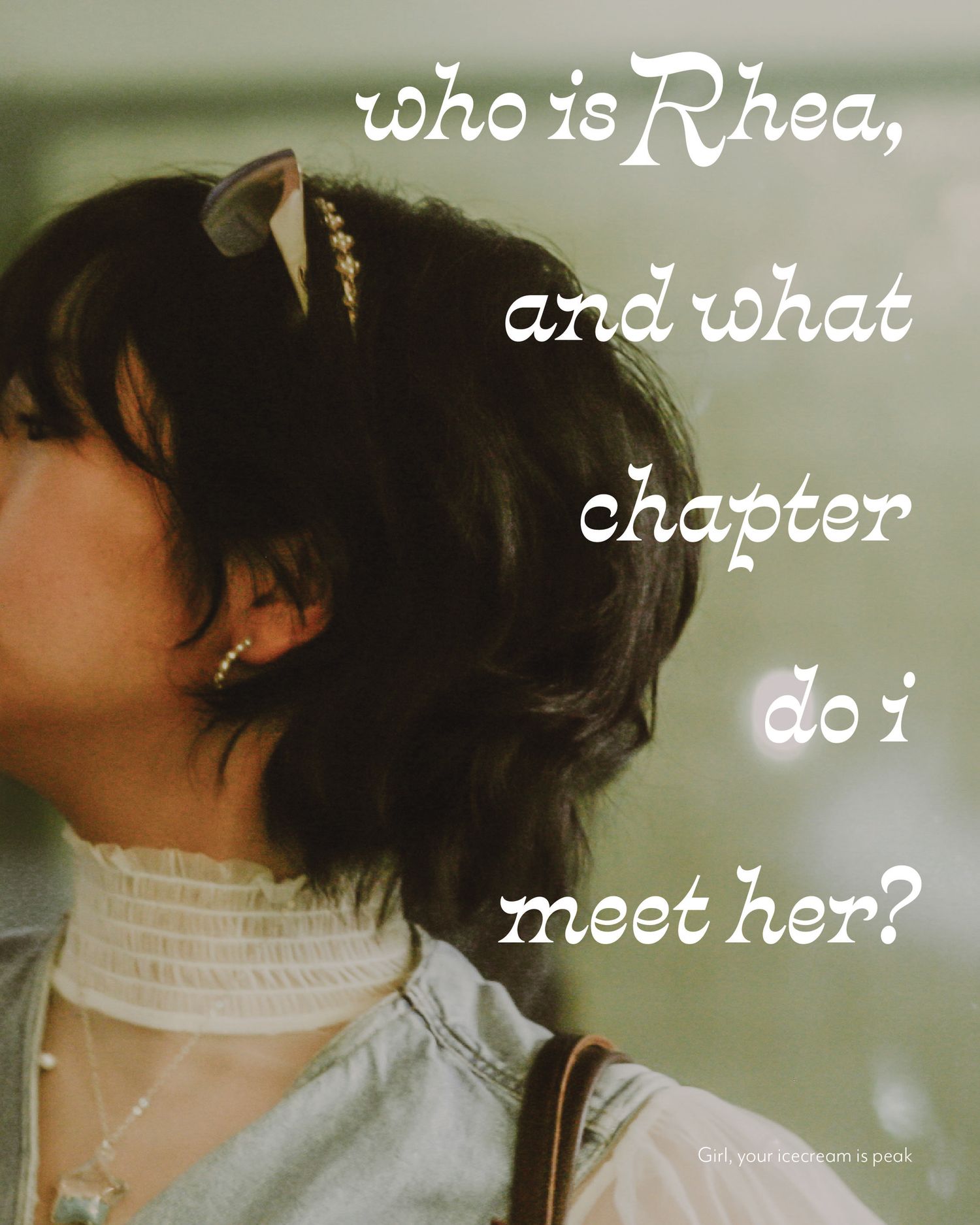 Side profile of a person with short dark hair and pearl earrings, overlaid with text reading who is Rhea and what chapter do i meet her.