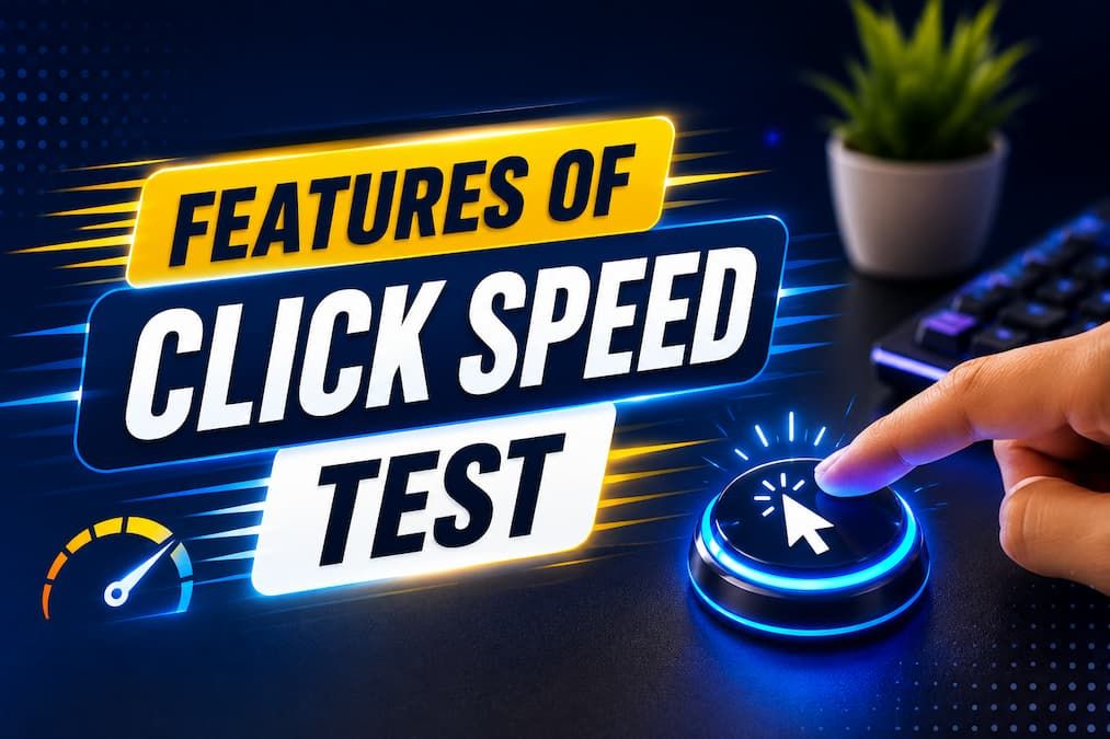 Features Of Click Speed Test