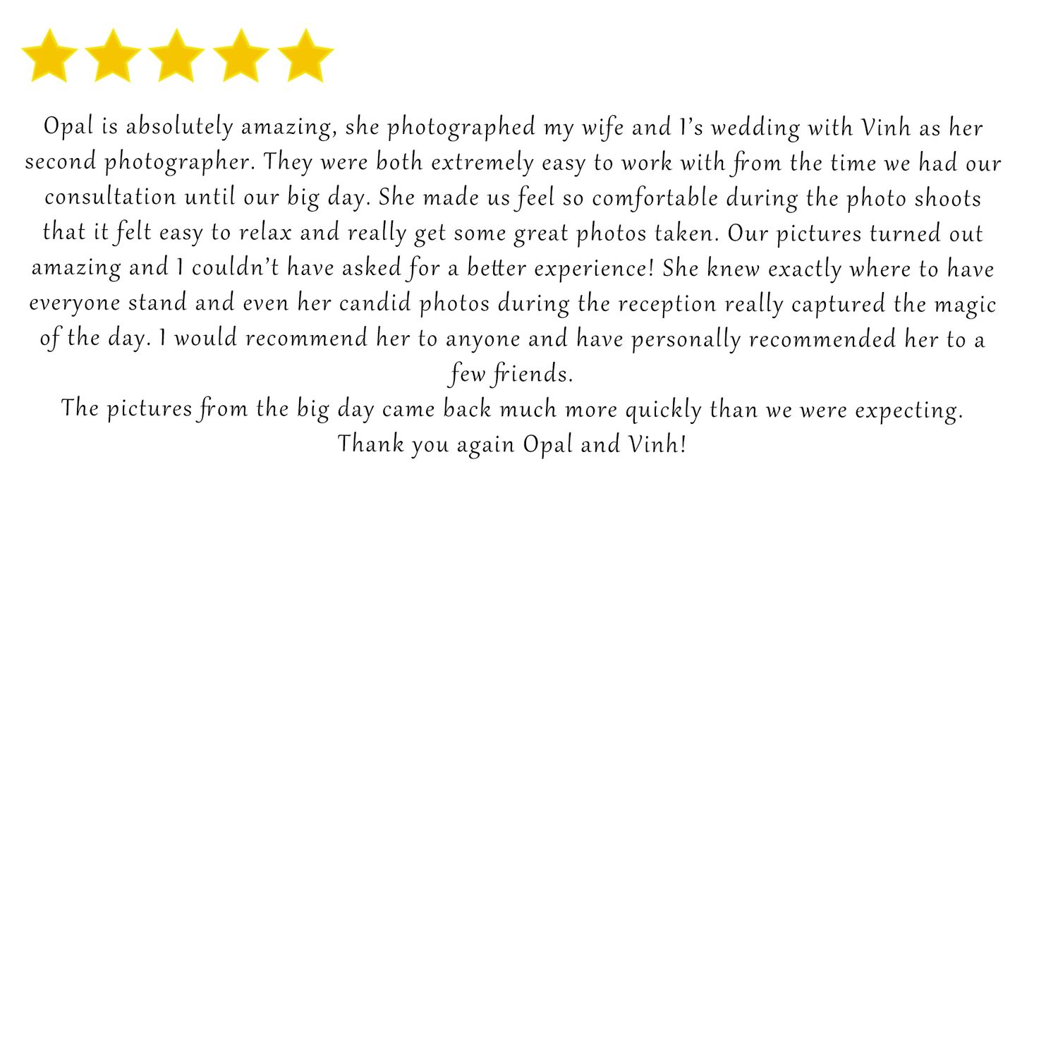 Five-star wedding photography review praising Opal and Vinh for comfort, candid reception photos, and quick photo delivery.