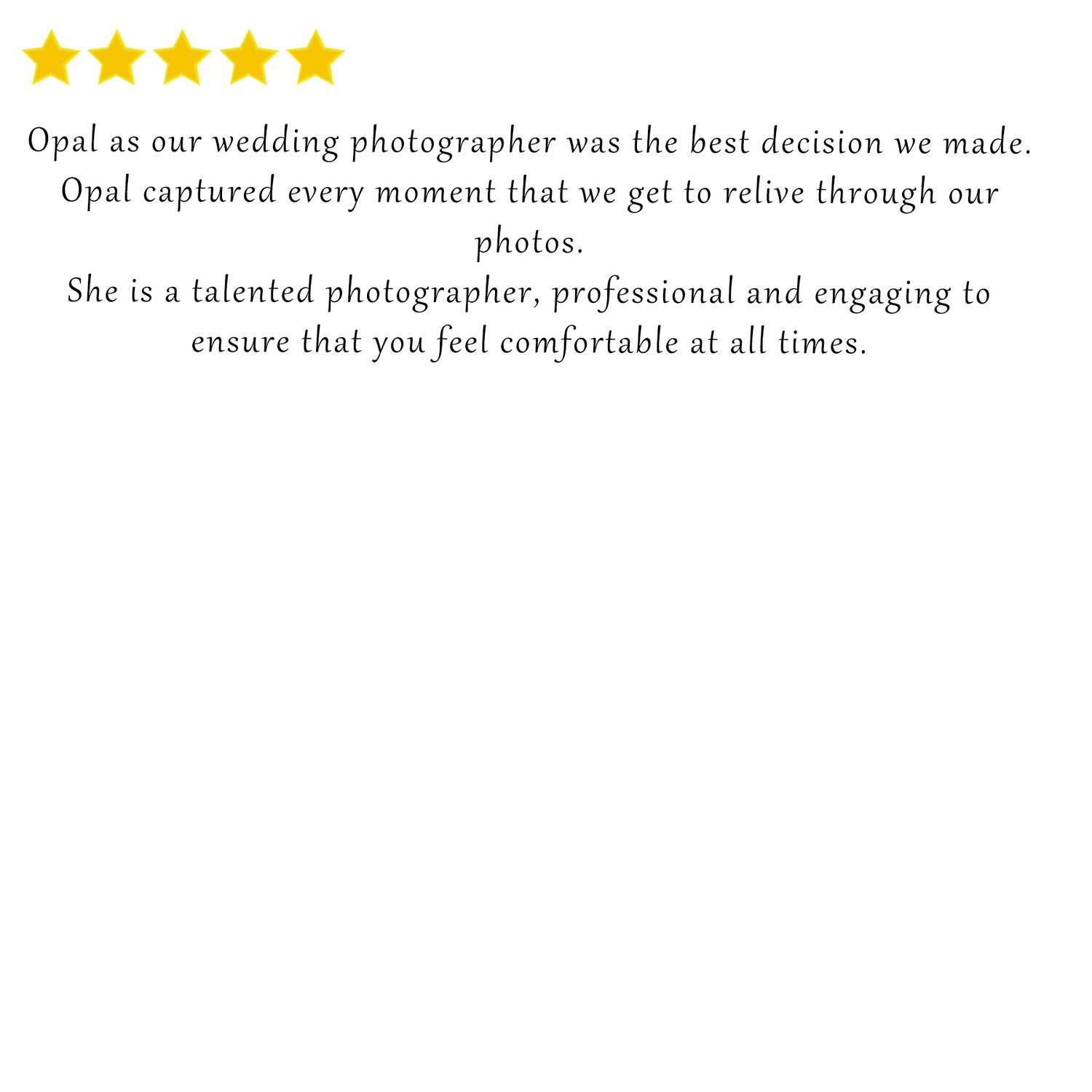 Five-star review calling Opal the best wedding photographer decision, praising her talent, professionalism, and ability to comfort clients.