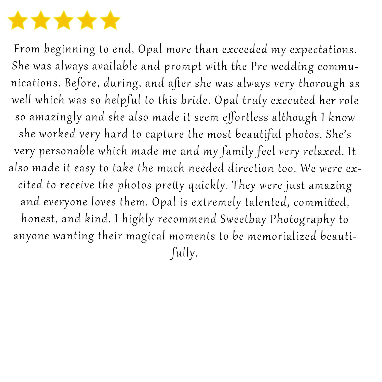 Five-star review praising Opal of Sweetbay Photography for exceptional wedding photography services, communication, and professionalism.
