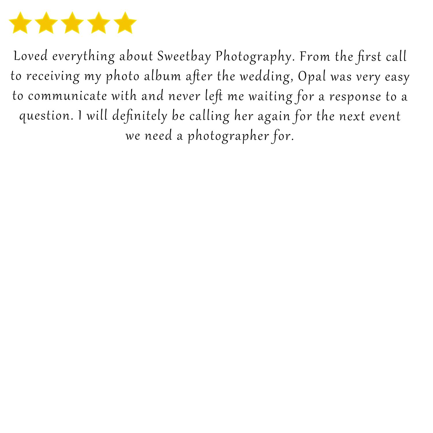 Five-star review praising Sweetbay Photography and photographer Opal for excellent communication and wedding photo album delivery.