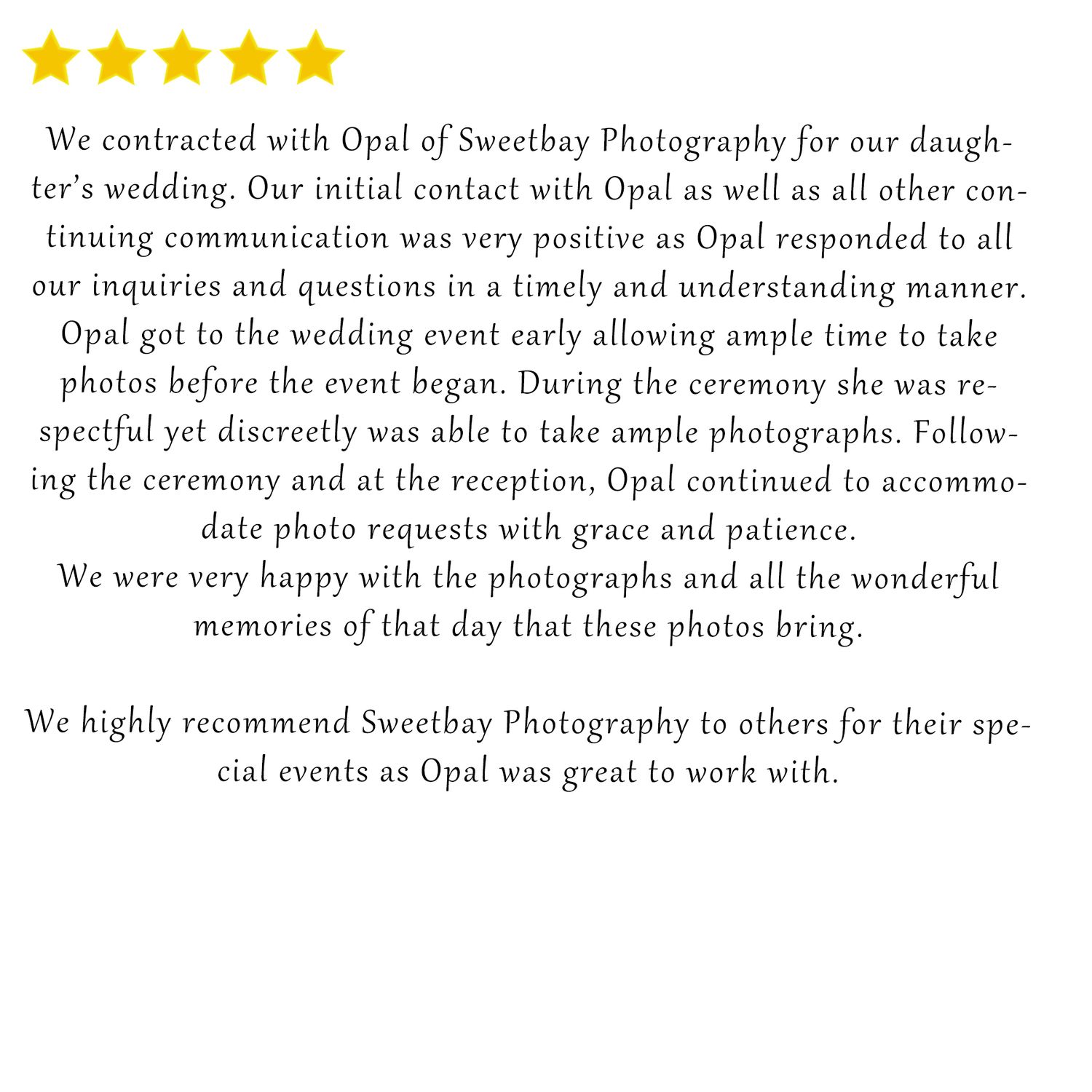 Five-star review praising Opal of Sweetbay Photography for professional, timely wedding photography services with grace and patience.