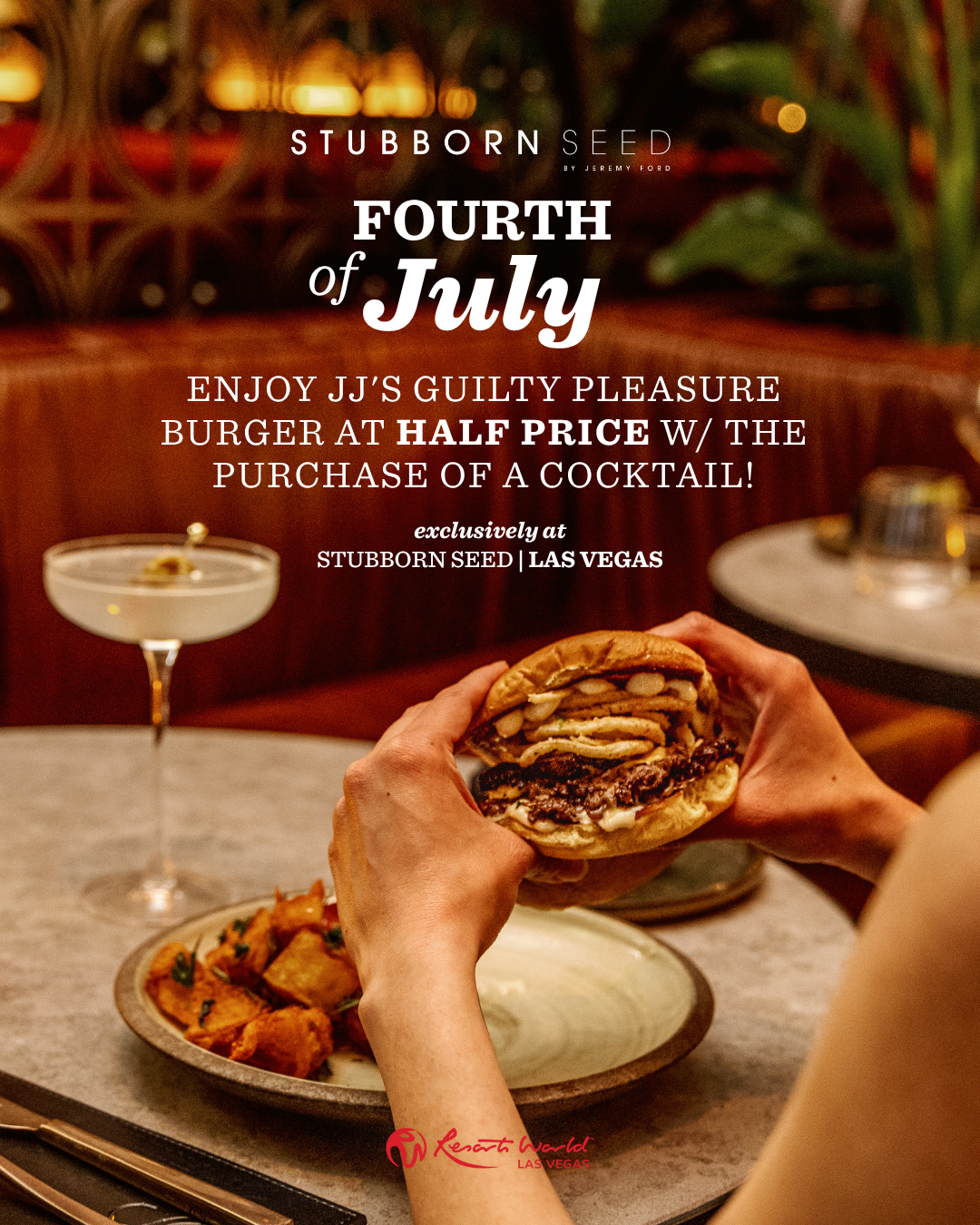 Fourth of July promotion for Stubborn Seed restaurant featuring cocktails and burgers.