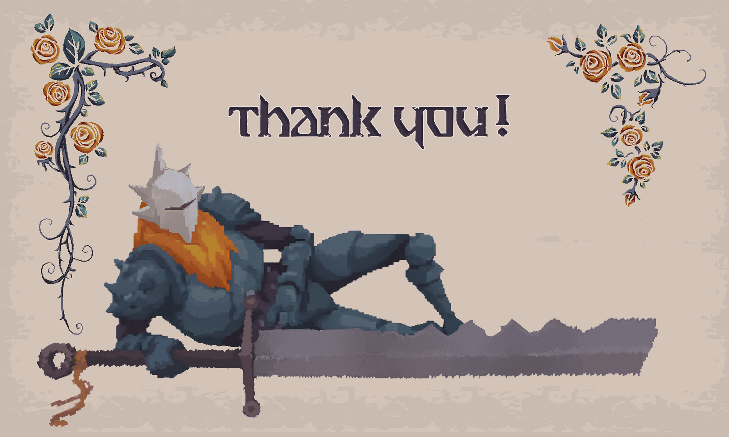 Pixel art knight in blue armor with an orange beard lounges beside a huge sword under the words Thank you! framed by rose vines.