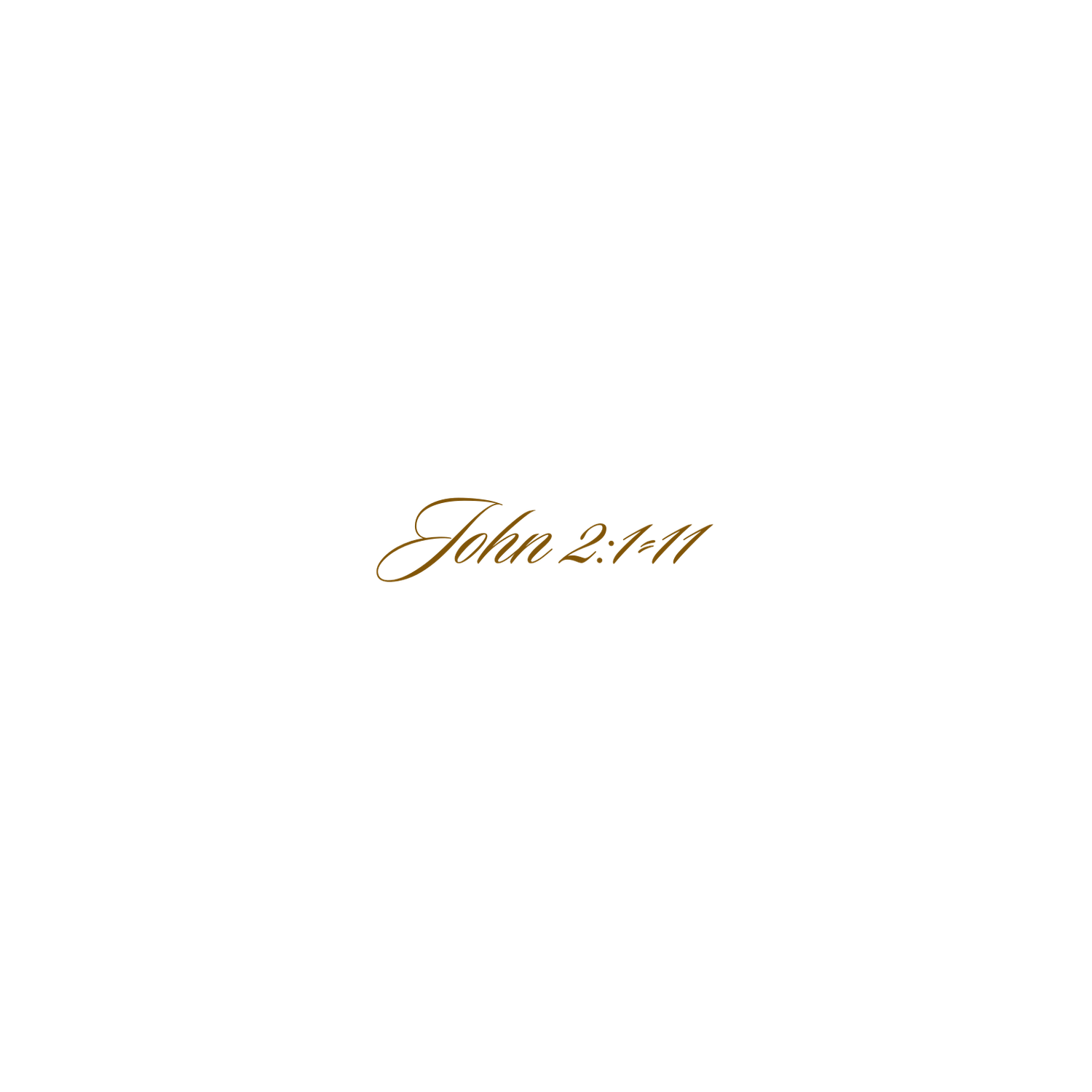 Decorative gold text displaying 'John 2:1-11' in flowing calligraphy.