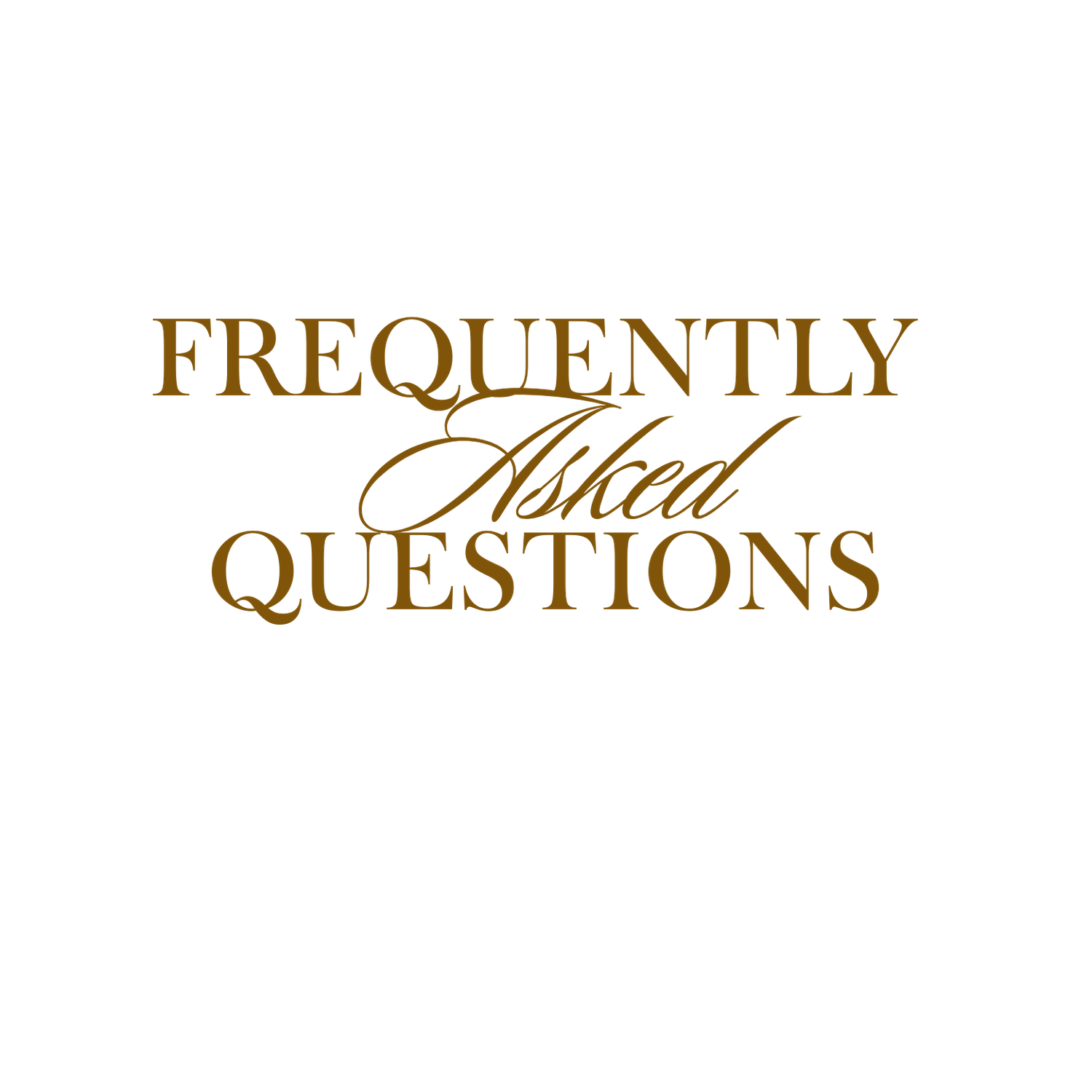 Gold text displaying 'Frequently Asked Questions' in elegant typography.