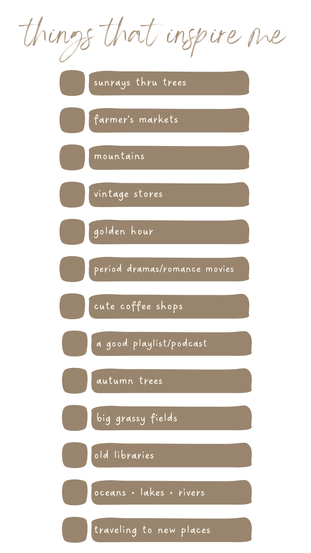 List of inspiring things including nature, vintage stores and travel in brown minimalist design.