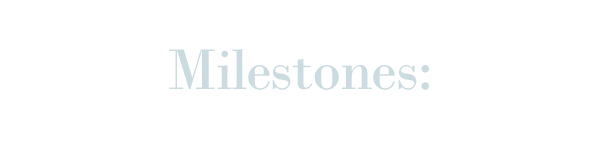 Light gray text reading Milestones on a white background in elegant typography.