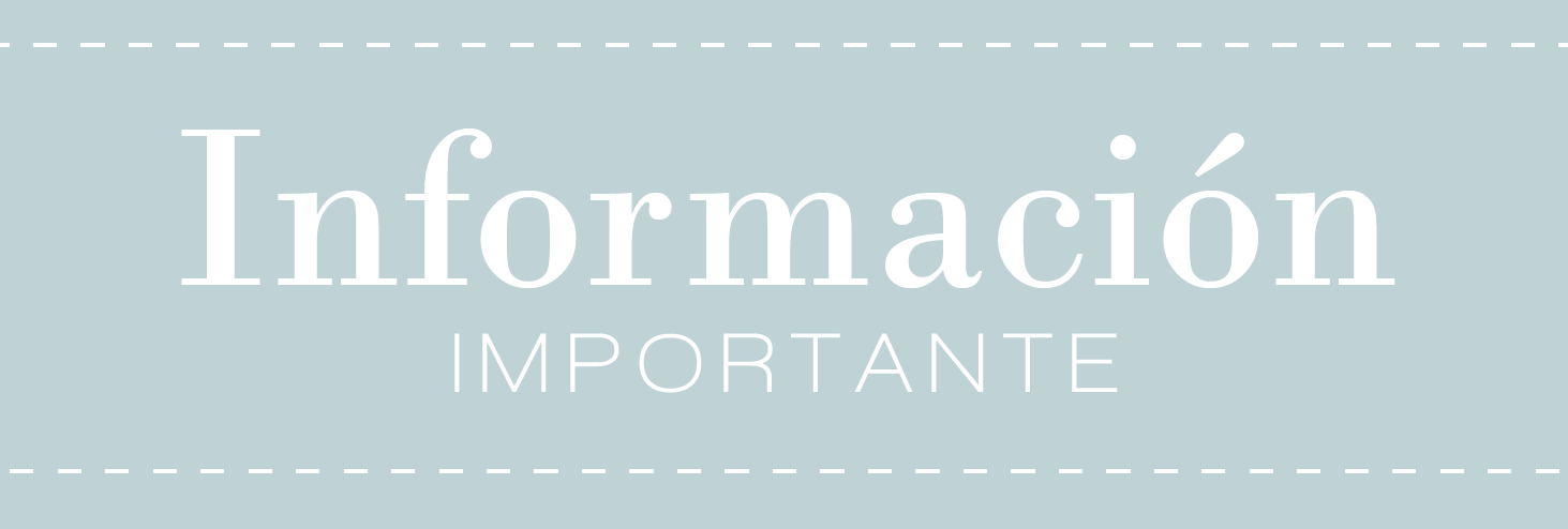 Light blue banner with dashed border displaying “Información Importante” in elegant white typography.