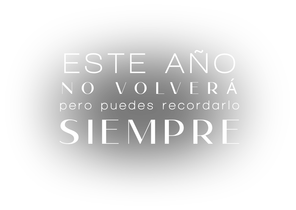 Inspirational Spanish text on white background reading Este Año No Volverá pero puedes recordarlo Siempre.