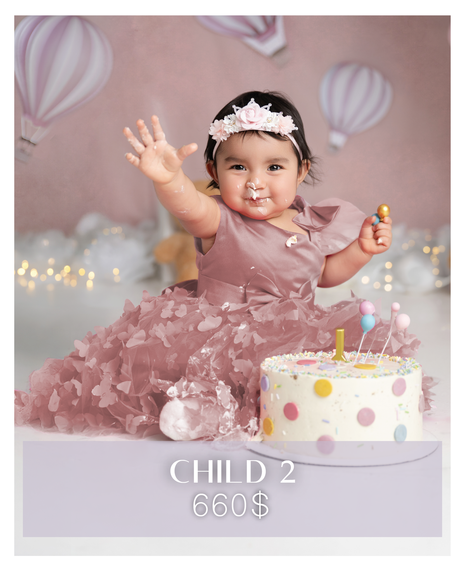 Baby girl in pink dress celebrates first birthday smash cake session, priced at $660 for Child 2 package.