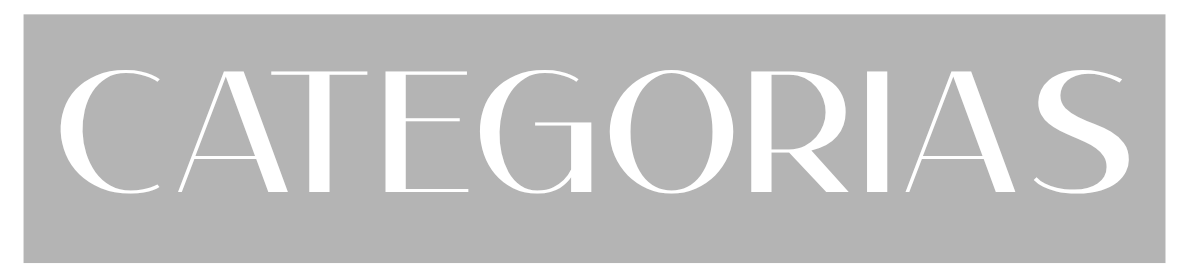 Gray banner with the word CATEGORIAS displayed in white uppercase letters on a neutral background.