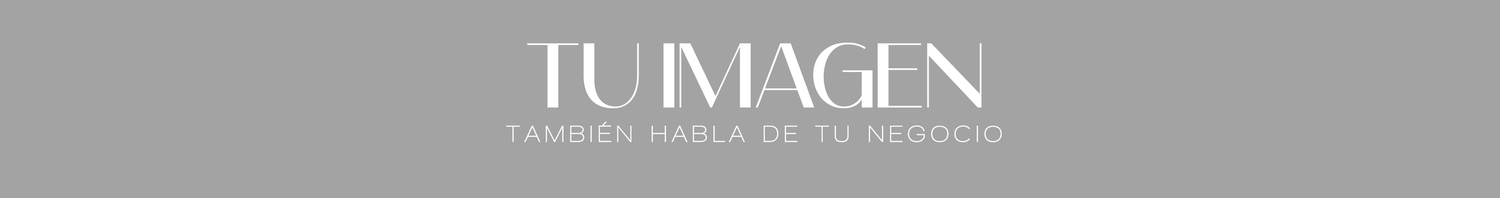 Gray banner with white text reading Tu Imagen, with tagline También Habla de Tu Negocio below in smaller font.