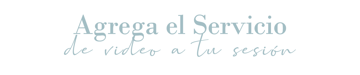 Decorative text in Spanish reading 'Agrega el Servicio de video a tu sesión' in elegant blue typography.