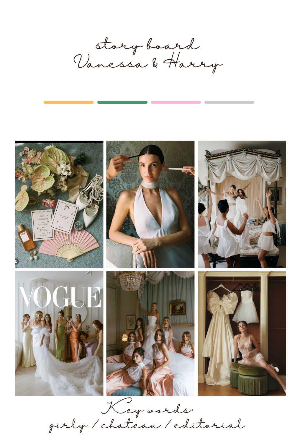 Wedding mood board for Vanessa and Harry featuring bridal details, editorial fashion, chateau setting, and bridesmaids in a girly aesthetic.