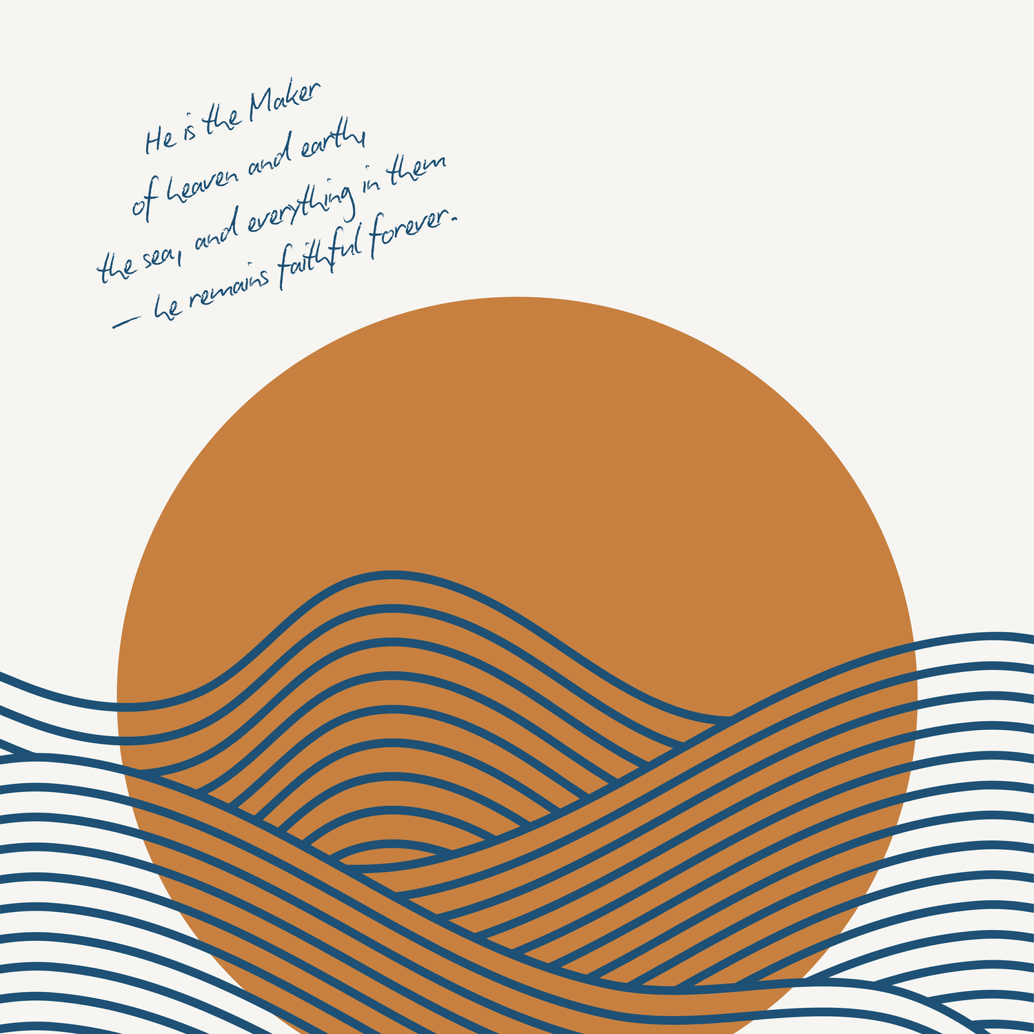 Art print of an orange sun above blue wave lines with handwritten text about God as Maker of heaven and earth.