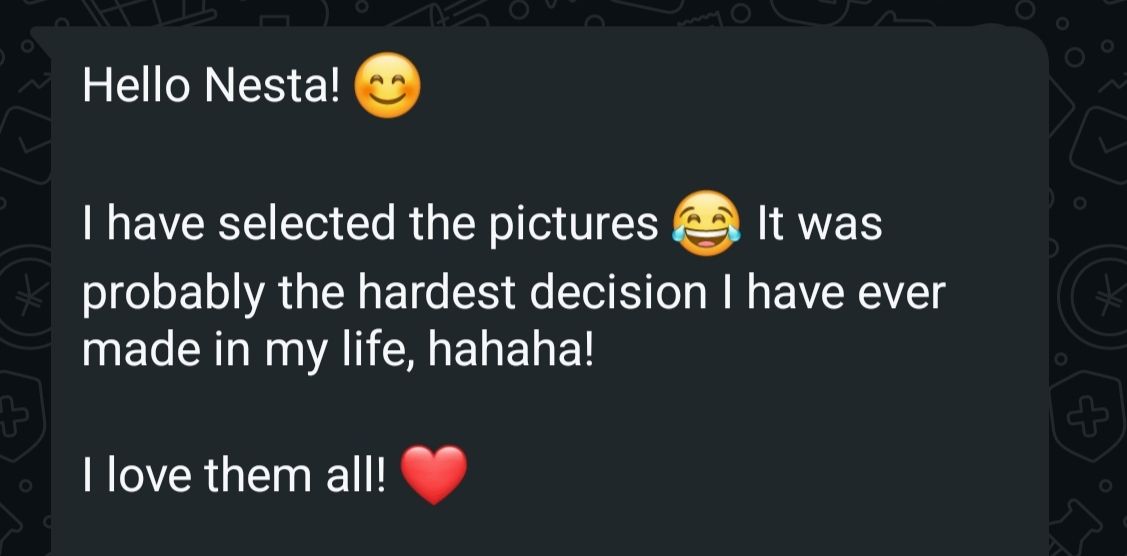 A cheerful chat message on dark background expressing excitement about selecting pictures, calling it the hardest decision ever made.