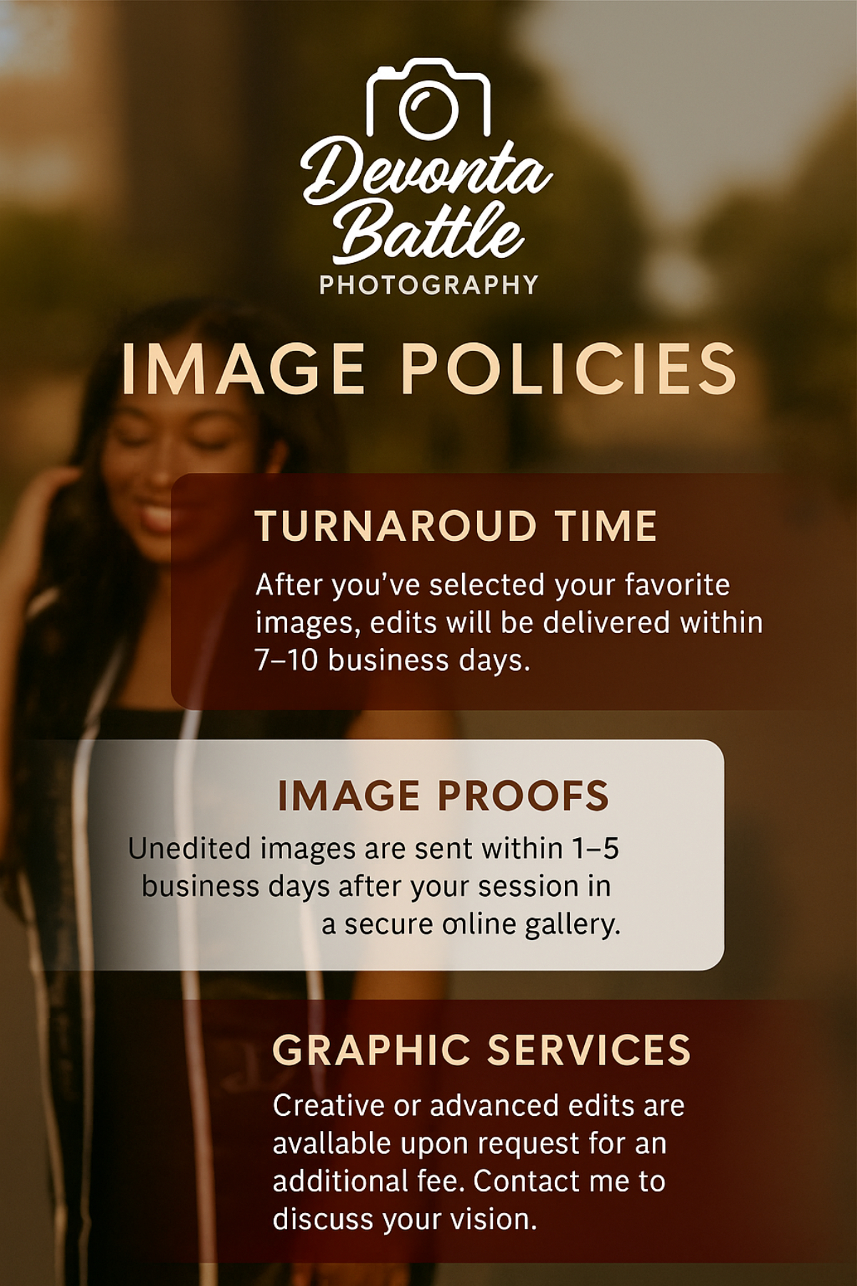 Image policies for Devonta Battle Photography in Valdosta, GA. Includes turnaround time, image proofs, and optional graphic editing services