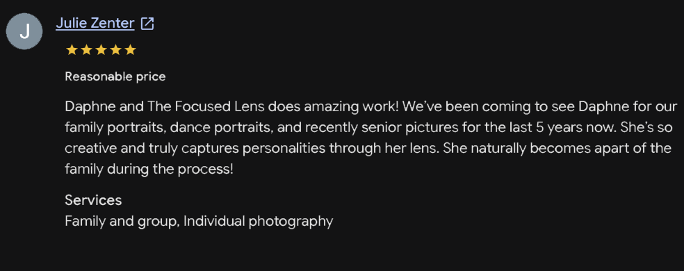 Five-star Google review praising Daphne at The Focused Lens for family, dance, and senior portraits over five years.